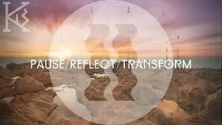 K.A.B - Pause/Reflect/Transform (Offical Video)