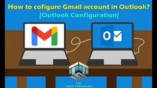 Outlook configuration with Gmail |  Setup Mail in Outlook | Setup MS Outlook |Configure outlook 2021