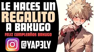 You give Bakugou a little present 🤭 | 🎊 Happy birthday Bakugou!!! 🎉 | ASMR Bakugou