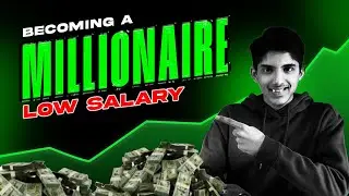 How to Become a Millionaire On a Low Salary