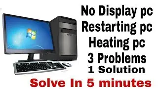 How to Repair No display or Restarting pc problem in just 5-Minutes