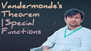 Vandermonde's Theorem and some examples related to Hypergeometric Functions