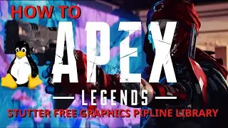 Apex Legends Stutter free with DXVK graphics pipeline library - Linux | How To