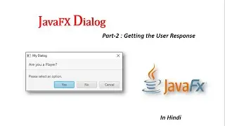 JavaFX Tutorial | Dialog | Getting the User Response