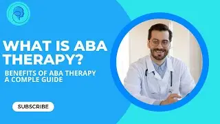 What is ABA Therapy | The Benefits of ABA Therapy
