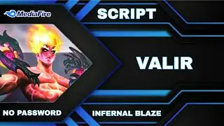 Skin Script Valir Legend ( Infernal Blaze ) Full Effect-Full Voice-No Password (AULUS PATCH)