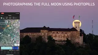 Photographing the full moon using Photopills & Photohound