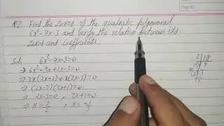 Find zeros of quadratic polynomial 6x^2-7x-3 and verify relation between its zeros & coefficients.