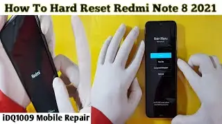 How To Hard Reset Redmi Note 8 2021 100% Easy idq1009.official