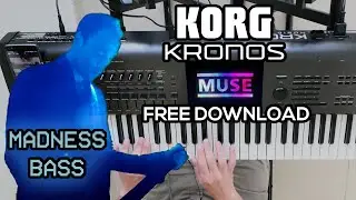 Korg Kronos Sounds || Muse - Madness Synth Bass (Free Download)