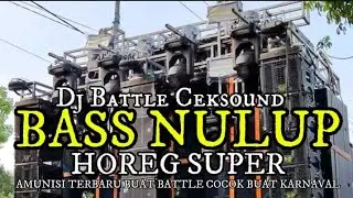 DJ BATTLE CEKSOUND BASS NULUP SUPER HOREG PALING ENAK