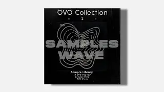 [Free Download] DARK R&B/Trapsoul Sample Pack - OVO COLLECTION 1