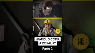 ¿Karol G le copia a Rosalía? - Parte 2 #karolg #rosalia #parati #historiasdelreggaeton