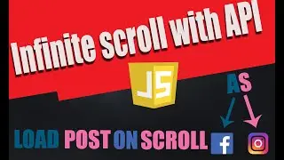 Infinite Scrolling with JavaScript using API