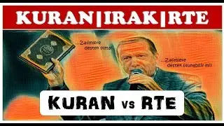 KURAN | IRAK | RTE (Kuran'a Göre Zalimlere Destek Verilebilir Mi?)