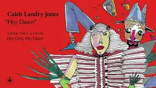 Caleb Landry Jones - Hey Dawn (Official Audio)