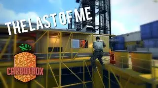 CS:GO - THE LAST OF ME