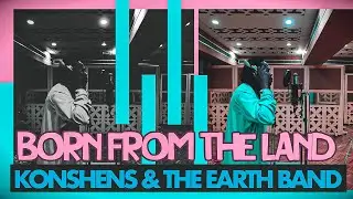 FUNK THE EARTH - Born From The Land - Konshens & The Earth Band - For Kids