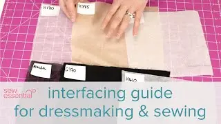 Interfacing for Dressmaking - What to Choose and How To Use it