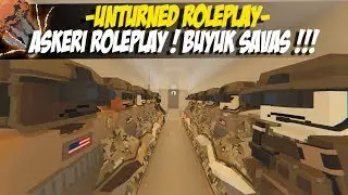 ASKERİ ROLEPLAY SUNUCUMDA BÜYÜK SAVAŞ! (YENİ SİSTEM) ! UNTURNED ROLEPLAY 