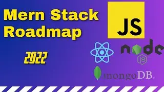 Full Stack MERN - Roadmap 2022