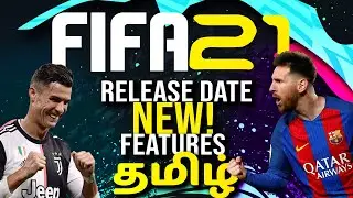 FIFA 21 Release date and features explained in Tamil