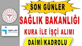 SAĞLIK BAKANLIĞI KURA İLE İŞÇİ ALIYOR 11.317 PERSONEL ALIMI NASIL BAŞVURULUR