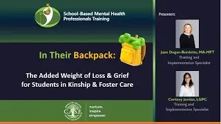 In Their Backpack: The Weight of Grief and Loss for Students in Kinship and Foster Care