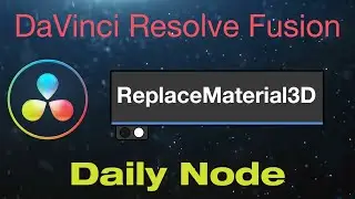 DaVinci Resolve Replace Material 3D Node
