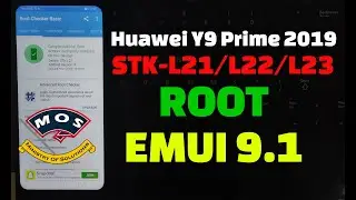 Huawei Y9 Prime 2019 Root STK-L21/L22/L23/LX1/LX2/LX3