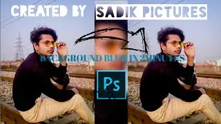 Background blur in 2minutes Photoshop 🔥🔥🤫 by || SADIK PICTURES ||