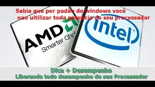 Dica Liberando Núcleos do Processador Ganhado + desempenho