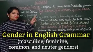English Grammar Genders Explained: Masculine, Feminine & Neuter Nouns