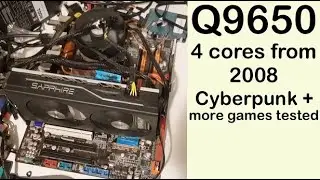 Q9650 in 2021, Cyberpunk 2077 and more games benchmarked