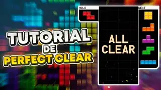 TUTORIAL DE PERFECT CLEAR - TETRIS