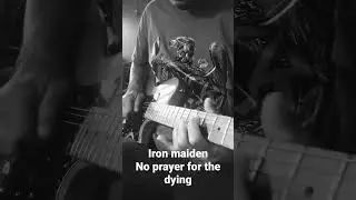 iron maiden - no prayer for the dying ( intro solo cover)