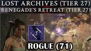 DIABLO 4 - LOST ARCHIVES & RENEGADE'S RETREAT TIER 27 DUNGEONS - ROGUE TWISTING BLADES BUILD 71 SOLO