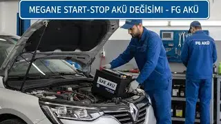 Renault Megane Start Stop Akü Değişimi  Nasıl Yapılır? 70 EFB İlke Akü - FG Akü