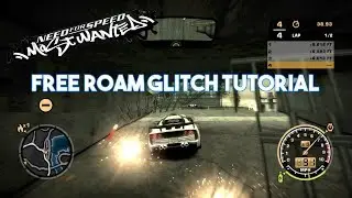 Free Roam Glitch Tutorial - NFSMW 2005