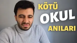 Kötü Okul Anıları 3