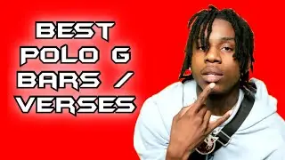 BEST POLO G BARS/ VERSES!