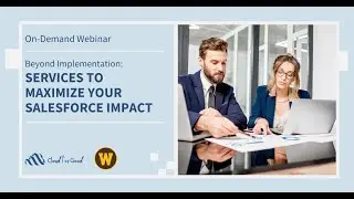 Beyond Implementation  Services to Maximize Your Salesforce Impact Webinar