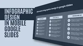 Infographic Design Using Moblie Google Slides App | Google Slides Tutorial