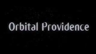 Orbital Providence (2014) - OFFICIAL TEASER #1