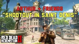 Shootout in Saint Denis | Arthur & Friends | An RDR2 Companion Glitch Short