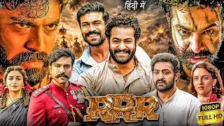 RRR Full Movie In Hindi HD | Ram Charan | NTR, Alia Bhatt, Ajay Devgn, Shriya Saran | Facts & Review
