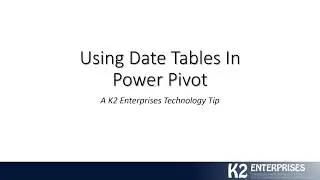Using Date Tables In Power Pivot
