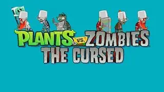 Plants vs Zombie The Cursed V5 - Ultimate Battle (Dev Version)