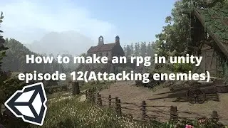 Let's Make an RPG Game in Unity! - Part 12: Attack Enemies! (unity3d rpg tutorial)