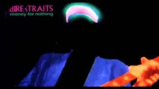 Dire Straits Money For Nothing